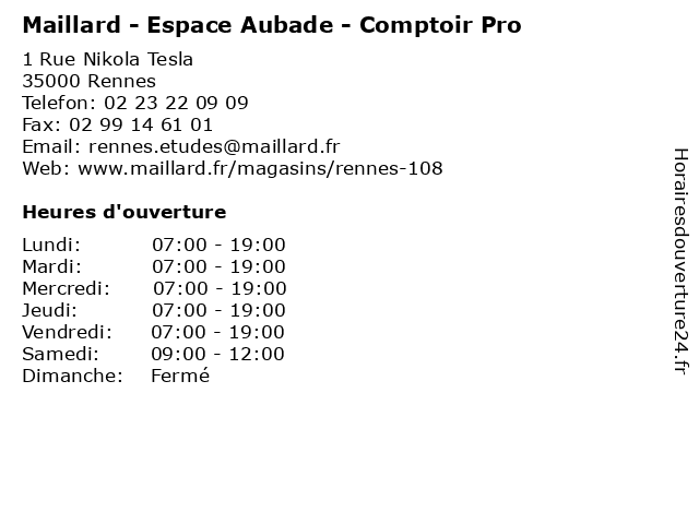 Horaires d ouverture Maillard Espace Aubade Comptoir Pro